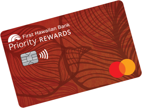 Priority Rewards[[SM]] Credit Card | First Hawaiian Bank