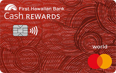 Cash Rewards Credit Card  First Hawaiian Bank